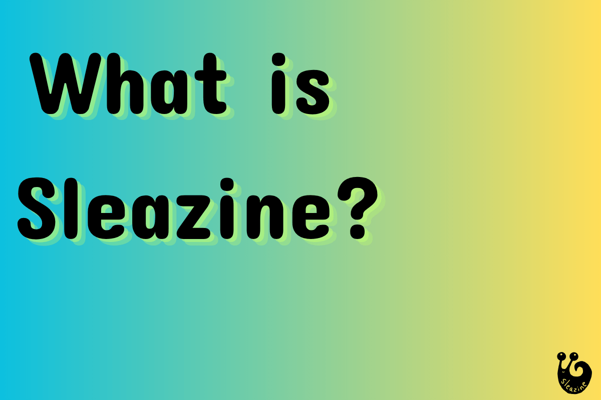 what is sleazine